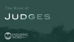 enduring word judges 16.